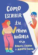 Cómo escribir tu propia historia