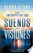 Como Interpretar Los Suenos y Las Visiones - Pocket Book: Entender Las Advertencias y La Orientacion de Dios