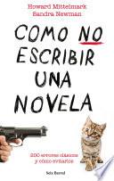 Libro Cómo no escribir una novela