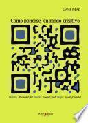 Libro Cómo ponerse en Modo Creativo