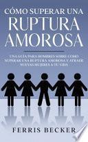 Libro Cómo Superar una Ruptura Amorosa