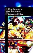 Libro Con la muerte en los puños