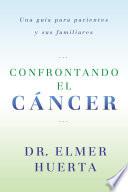 Libro Confrontando El Cancer