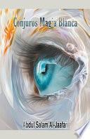 Libro Conjuros Magia Blanca