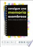 Consigue una memoria asombrosa