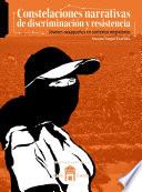 Libro Constelaciones narrativas de discriminación y resistencia: jóvenes oaxaqueños en contextos migratorios