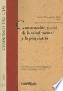 Construcción Social de la salud mental y la psiquiatría