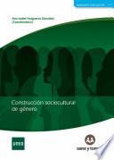 Libro Construcción sociocultural de género