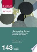 Constructing selves: Issues in Gender, Age, Ethnicity and Nation