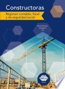 Libro Constructoras. régimen contable, fiscal y de seguridad social 2019