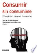 Libro Consumir sin consumirse