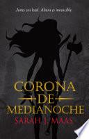 Libro Corona de Medianoche (Trono de Cristal 2)