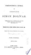 Correspondencia general del libertador Simon Bolívar