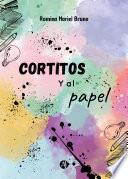 Libro Cortitos y al papel