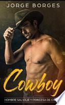 Libro Cowboy: Hombre Salvaje Y Princesa de Ciudad