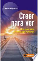 Creer para ver