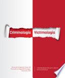 Criminología y Victimología