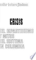 Libro Crisis del bipartidismo y mitos del sistema en Colombia
