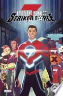 Libro Cristiano Ronaldo Striker Force 7. Volumen 1