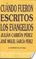 Libro Cuándo fueron escritos los Evangelios