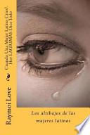 Libro Cuando Una Mujer Latino Cries? Her LAGRIMAS Dice Todo / When a Latino Woman Cries? Her TEARS Say All