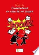 Libro Cuarentena en casa de mi suegra