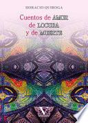 Libro Cuentos de amor de locura y de muerte