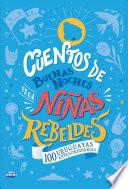 Cuentos de buenas noches para niñas rebeldes. 100 uruguayas extraordinarias