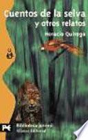 Libro Cuentos de la selva y otros relatos