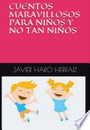 Libro CUENTOS MARAVILLOSOS PARA NIÑOS Y NO TAN NIÑOS