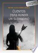 Libro Cuentos para hundir un submarino
