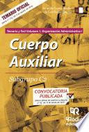 Libro Cuerpo Auxiliar. Subgrupo C2. Temario y Test Volumen 1. Organización Administrativa I. Junta de Comunidades de Castilla-La Mancha