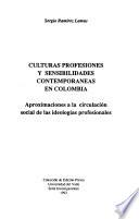 Culturas, profesiones y sensibilidades contemporáneas en Colombia