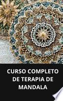 Libro CURSO COMPLETO DE TERAPIA DE MANDALA