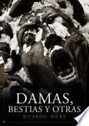 Damas, bestias y otras