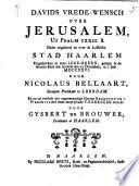 Davids vrede-wensch over Jerusalem, uit Psalm CXXII: 8 nader uitgebreid en over de loffelike stad Haarlem uitgesproken in eene leer-reden