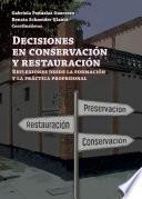 Libro Decisiones en conservación y restauración