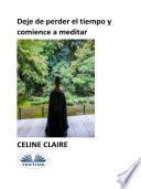 Libro Deje de perder el tiempo y comience a meditar