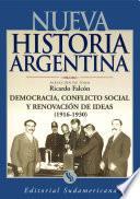 Democracia, conflicto social y renovador de ideas 1916-1930