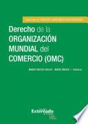 Derecho de la Organización Mundial del Comercio (OMC)