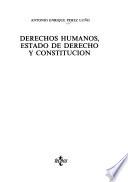 Derechos humanos, estado de derecho y Constitución
