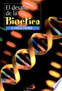 Desafío de la bioética (El) Fiore, Carlo. 1a. ed.