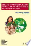 Libro Desafío transdisciplinario para la civilización sostenible