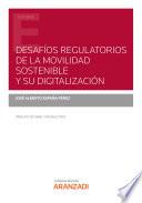 Libro Desafíos regulatorios de la movilidad sostenible y su digitalización