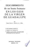Descubrimiento de un busto humano en los ojos de la Virgen de Guadalupe : dictámenes médicos, Carta a S.S. Paulo VI, carta a las altas autoridades eclesiásticas de México