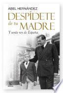 Libro Despídete de tu madre