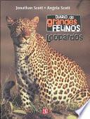 Libro Diario de Grandes Felinos - Leopardos