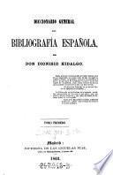 Diccionario General De Bibliografia Espanola, Dionisio Hidalgo