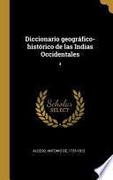 Libro Diccionario geográfico-histórico de las Indias Occidentales: 4