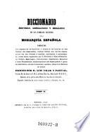 Diccionario Historico, Genealogico y Heraldico de las Familias Ilustres de la Monarquia Espanola